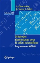 Alfio Quarteroni, Fausto Saleri, Jean-Frédéric Gerbeau, Alfio Quarteroni, Alfio (1952-....) Quarteroni, Quarteroni A.... - Méthodes numériques pour le calcul scientifique : programmes en Matlab