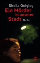 Sheila Quigley - Ein Mörder in unserer Stadt