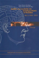Franz W Kersting, Franz-Werner Kersting, Hans W Schmuhl, Hans-Walter Schmuhl - Quellen zur Geschichte der Anstaltspsychiatrie in Westfalen Band 2. Bd.2