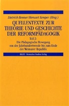 Dietrich Benner, Herwart Kemper - Quellentexte zur Theorie und Geschichte der Reformpädagogik. Tl.2