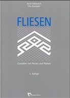 Krampitz, Uta Krampitz, Rabausc, Karin Rabausch, Alexandra Unter Mitarb. von Volz - Fliesen