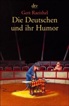Gert Raeithel - Die Deutschen und ihr Humor