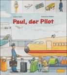 Sabine Rahn, Katharina Wieker - Paul, der Pilot