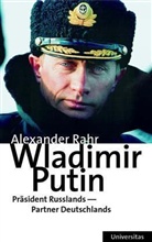 Alexander Rahr - Wladimir Putin