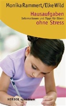 Monika Rammert, Elke Wild - Hausaufgaben ohne Stress