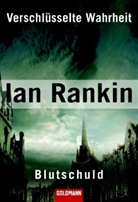 Ian Rankin - Verschlüsselte Wahrheit. Blutschuld