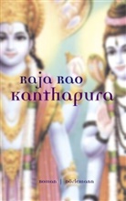 Raja Rao, Ulrich Blumenbach - Kanthapura