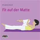 Ricarda Rasch - Fit auf der Matte, 1 Audio-CD (Audio book)