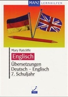 Mary Ratcliffe - Übersetzungen Deutsch-Englisch, 7. Schuljahr