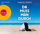 Hans Rath - Da muss man durch, Audio-CDs (Hörbuch)