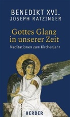 Benedikt XVI., Joseph Ratzinger - Gottes Glanz in unserer Zeit