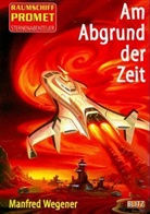Raumschiff Promet, Sternenabenteuer - Bd.1: Am Abgrund der Zeit