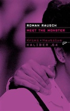 Roman Rausch - Meet the Monster