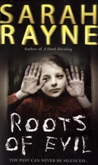 Sarah Rayne - Roots of Evil
