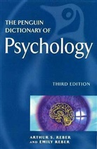 Arthur Reber, Arthur S. Reber, Emily Reber - Penguin Dictionary of Psychology