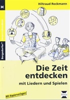 Hiltraud Reckmann - Die Zeit entdecken mit Liedern und Spielen