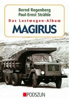 Bernd Regenberg - Das Lastwagen-Album: Magirus