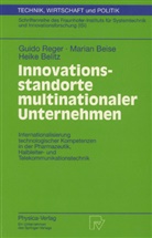 Maria Beise, Marian Beise, Heike Belitz, Guid Reger, Guido Reger - Innovationsstandorte multinationaler Unternehmen