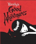 Ouvrage Collectif, Rob Reger, Grace Fontaine, Grace Fontaine, Buzz Parker, Buzz Parker - Emily's Good Nightmares