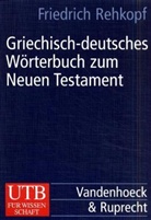 Friedrich Rehkopf - Griechisch-deutsches Wörterbuch zum Neuen Testament