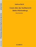Andreas Reich - Gesetz über das Nachbarrecht Baden-Württembergs