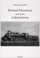 Günther Reiche - Richard Hartmann und seine Lokomotiven