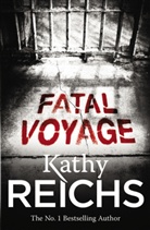 Kathy Reichs - Fatal Voyage