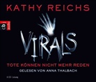 Kathy Reichs, Anna Thalbach - VIRALS - Tote können nicht mehr reden, 6 Audio-CDs (Audio book)