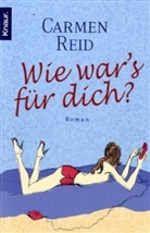 Carmen Reid, Carmen                           10000373244 Reid - Wie war's für dich?