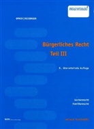 Helmu Ofner, Helmut Ofner, Alexande Reidinger, Alexander Reidinger, Wolf Zankl, Wolfga Zankl... - Bürgerliches Recht, Teil III (f. Österreich)