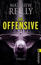 Matthew Reilly - Die Offensive