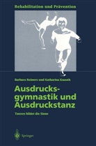Katharina Knauth, Barbar Reiners, Barbara Reiners - Ausdrucksgymnastik und Ausdruckstanz