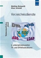 Matthias Reinwarth, Klaus Schmidt, Anatol Badach - Verzeichnisdienste in Unternehmensweiten TK- und DV-Infrastrukturen
