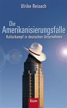 Ulrike Reisach - Die Amerikanisierungsfalle