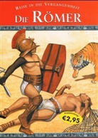 Reise in die Vergangenheit: Die Römer
