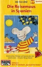 Die Reisemaus, Cassetten - Bd.1: Die Reisemaus in Spanien, 1 Cassette
