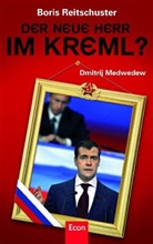 Boris Reitschuster - Der neue Herr im Kreml?