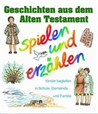 Ingrid Ryssel, Dietrich Steinwede - Religion spielen und erzählen, Themenhefte - H.12: Geschichten aus dem Alten Testament spielen und erzählen