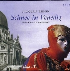 Nicolas Remin, Karl Menrad - Schnee in Venedig, 4 Audio-CDs (Hörbuch)