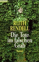 Ruth Rendell - Die Tote im falschen Grab