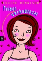 Louise Rennison - Frisch verknutscht