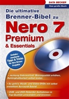 Dominik Reuscher - Die ultimative Brenner-Bibel zu Nero 7 Premium