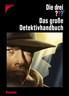 Bernd Flessner, Paul Rey - Die drei Fragezeichen, Das große Detektivhandbuch