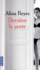Alina Reyes - Derrière la porte
