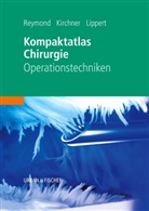 Rainer Kirchner, Hans Lippert, Marc A. Reymond, Mar A Reymond, Mar André Reymond, Marc André Reymond... - Kompaktatlas Chirurgie