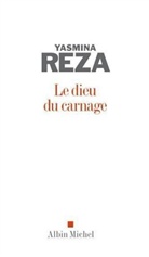 Yasmina Reza, Yasmina (1959-....) Reza, Reza-y, Yasmina Reza - Le dieu du carnage
