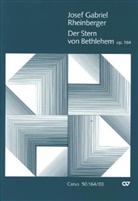 Josef G. Rheinberger, Josef Gabriel Rheinberger, Harald Wanger - Der Stern von Bethlehem op.164, Weihnachtskantate, Klavierauszug
