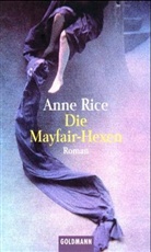 Anne Rice - Die Mayfair-Hexen