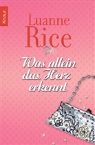 Luanne Rice - Was allein das Herz erkennt