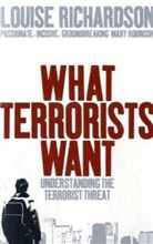Louise Richardson - What Terrorists Want